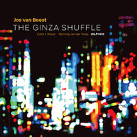 Jos van Beest Trio / THE GINZA SHUFFLE (レコード)