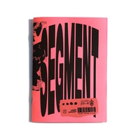 SEGMENT 2 (ZINE)