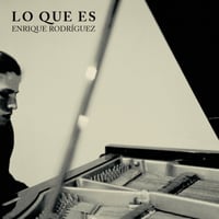 ENRIQUE RODRIGUEZ(piano) / lo que es (CD)