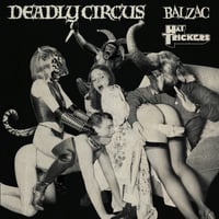 BALZAC & HAT TRICKERS / DEADLY CIRCUS（11/4以降、随時発送）
