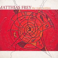 Matthias Frey / The Time Within (LP)