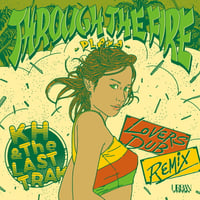 PLAYA『Through the Fire - KH & The LASTTRAK Lovers Dub Remix / - Remaster (7")』