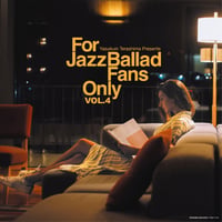 V.A.(寺島靖国) / For Jazz Ballad Fans Only Vol.4 (LP) (レコード)