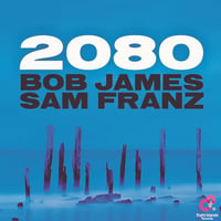 Bob James & Sam Franz / 2080 (CD)