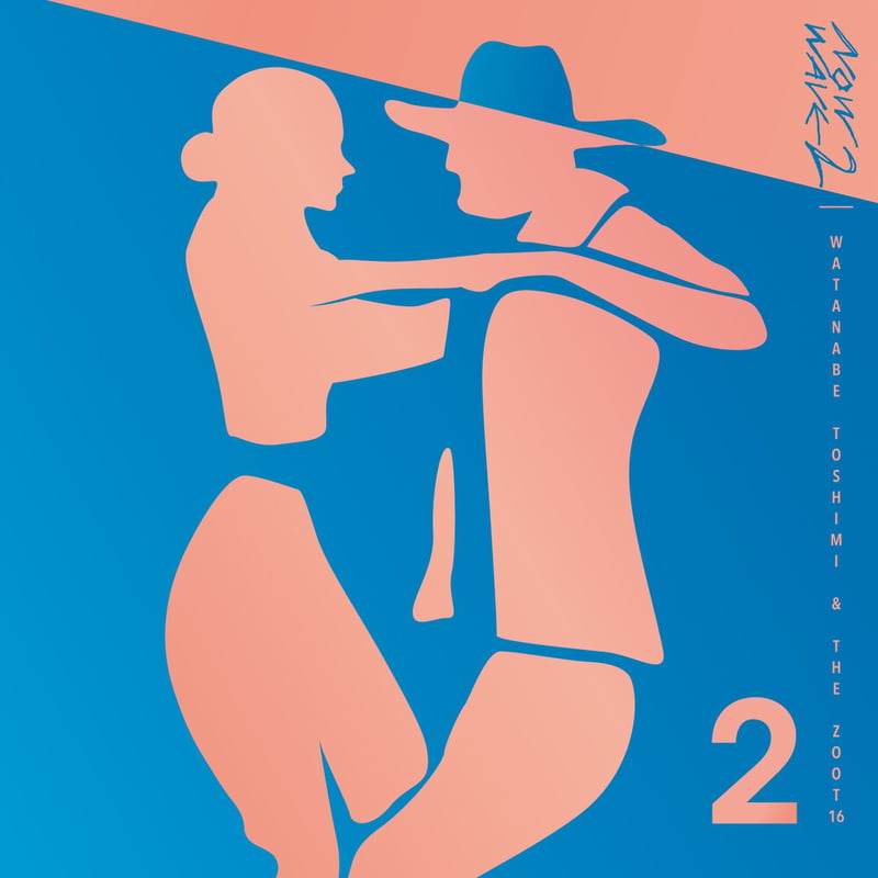 【レコード】渡辺俊美 & THE ZOOT16『NOW WAVE』 渡辺俊美 & THE ZOOT16 / NOW WAVE 2（10
