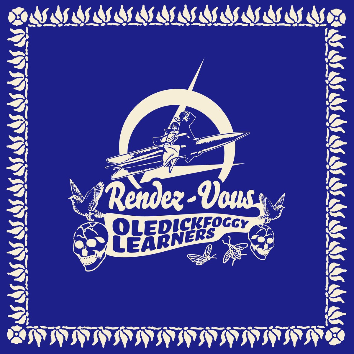 STORES限定通販！！OLEDICKFOGGY ： LEARNERS / Rendez-Vo