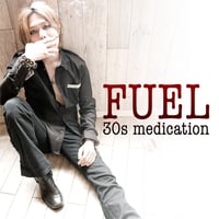FUEL / 30s medication (CD)