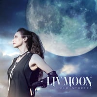 LIV MOON / OUR STORIES -Deluxe Edition- (CD)