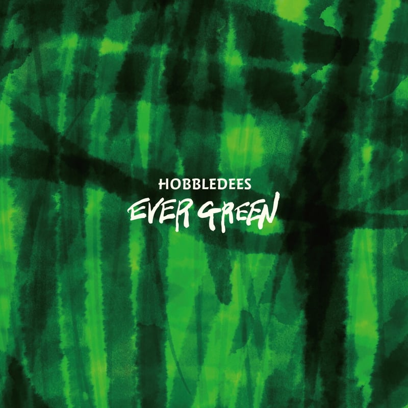HOBBLEDEES / EVER GREEN (CD) | DIW PRODUCTS