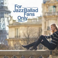 V.A. (寺島靖国) / For Jazz Ballad Fans Only Vol.7 (LP) (レコード)