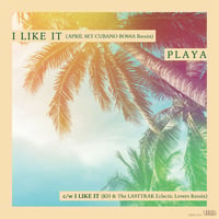 PLAYA / I LIKE IT (Remix) (7inchレコード)