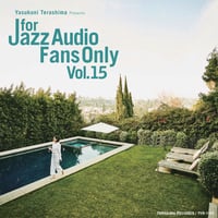 V.A.(寺島靖国) / For Jazz Audio Fans Only Vol.15 (CD)