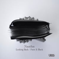 NAUTILUS『Looking Back / Paint It Black (7")』