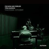トヌー・ナイソー・トリオ / FOR NOW AND FOREVER (レコード)