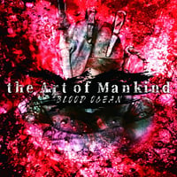 ジ・アート・オブ・マンカインド / ブラッド･オーシャン (CD)