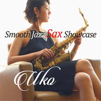 Uko「Through The Fire」from『Smooth JaZZ Sax Showcase vol.2』48kHz/24bit ハイレゾ音源（配信限定）