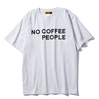 NO COFFEE PEOPLE ／  ノーコーヒーピープル ダブルネームTシャツ