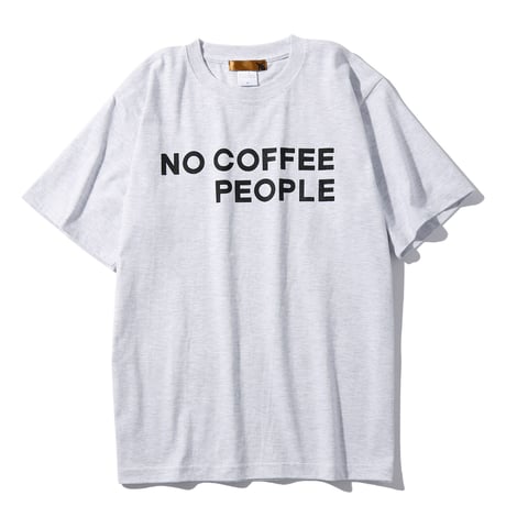 NO COFFEE PEOPLE ／  ノーコーヒーピープル ダブルネームTシャツ