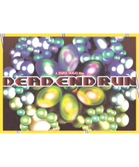 DEAD END RUN