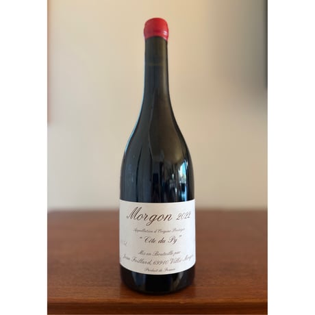 Jean FOILLARD  /   Morgon Côte du Py 2022