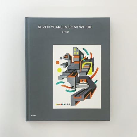 ame  /  SEVEN YEARS IN SOMEWHERE