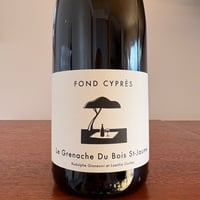 Domaine Fond Cyprès  /  Le Grenache du bois Saint Jaume 2023
