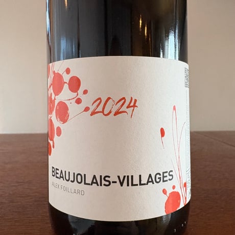 Alex FOILLARD  /  Beaujolais Village 2024