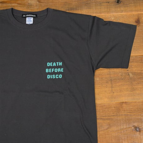 【限定カラー】DE SINGSMAN　Death Before Disco Tee（ダークグレー/ターコイズ）