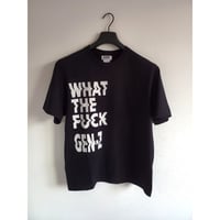 "What the fuck Gen-Z" T-Shirts