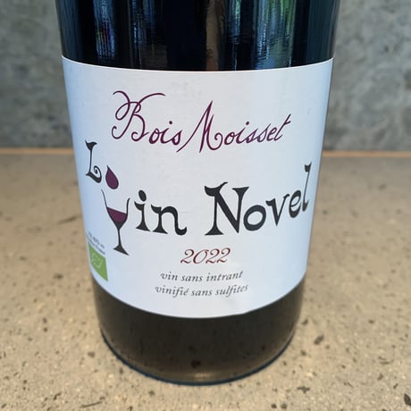 LE VIN NOVEL 2022／BOIS MOISSET（ボワ・モワセ）