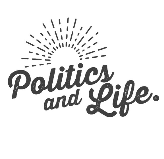 Politics and Life