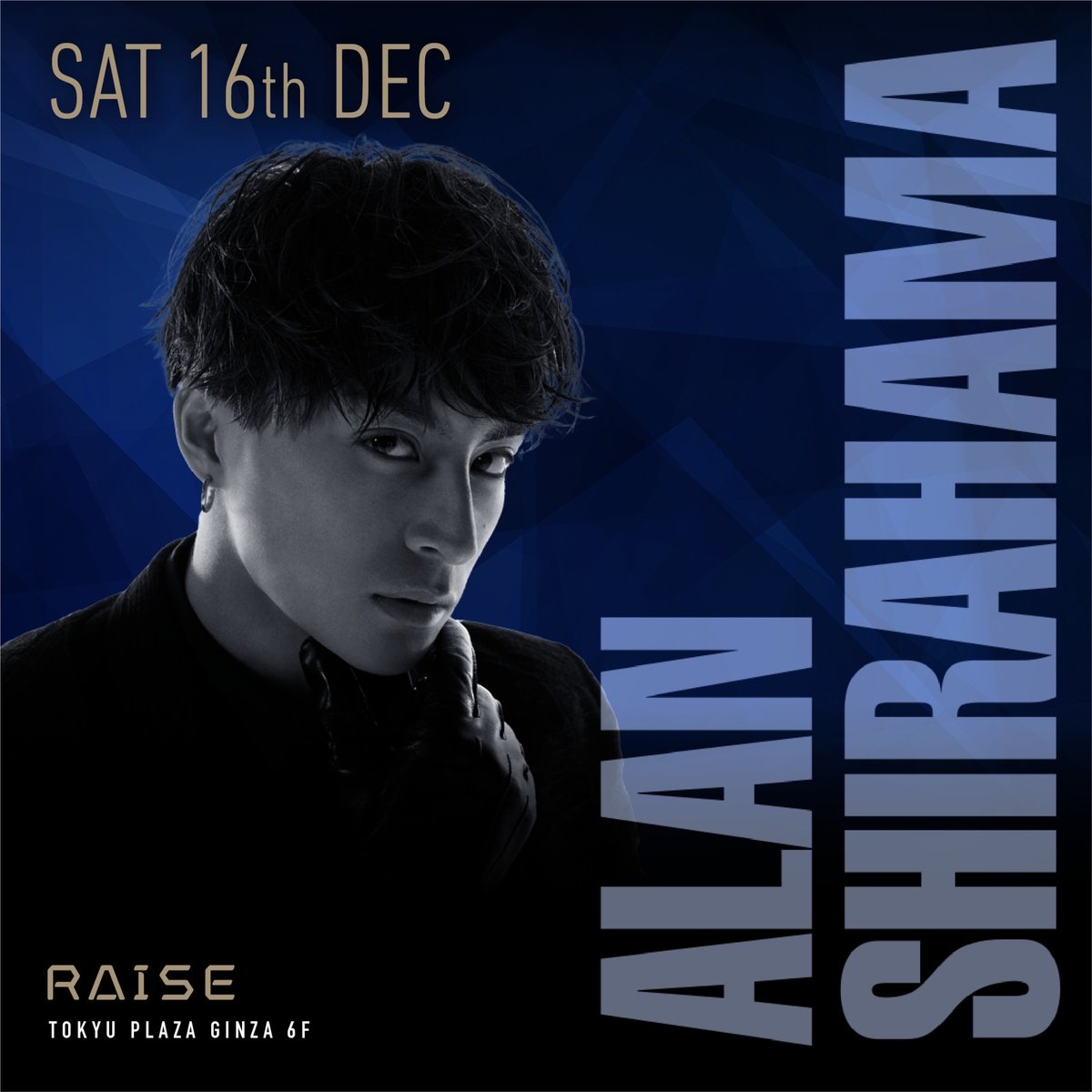 12月16日（土）RAISE feat.ALAN SHIRAHAMA:¥5,000- | R...