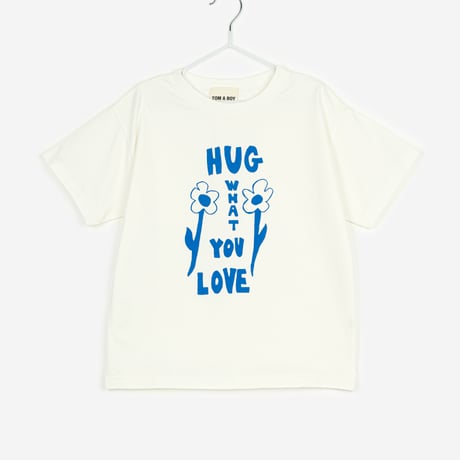 T-shirt Hug what you love / TOM & BOY