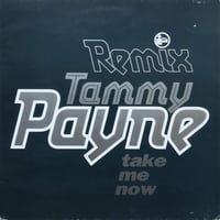 【12】 Tammy Payne / Take Me Now Remix