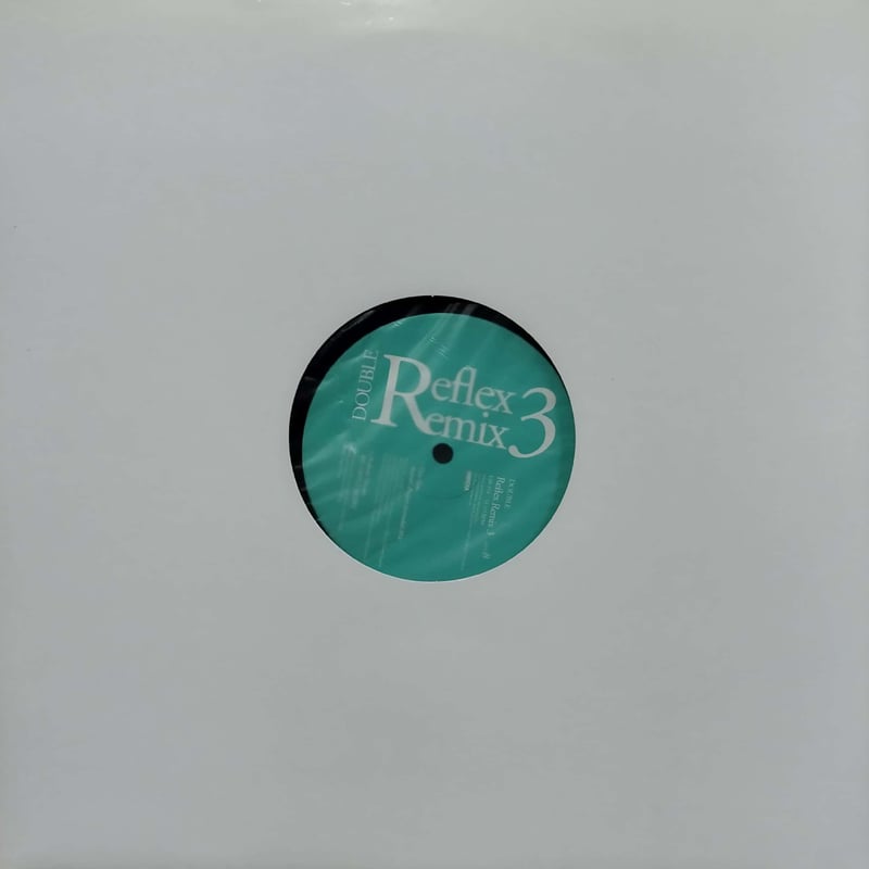 未使用盤 Double - Reflex Remix 3 / レコード, 12