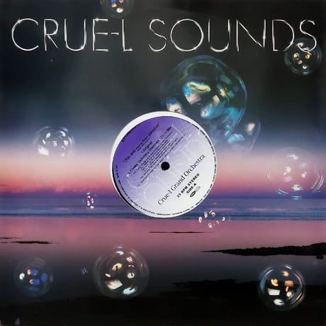 【12】 Crue-l Grand Orchestra / (You Are) More Than Paradise