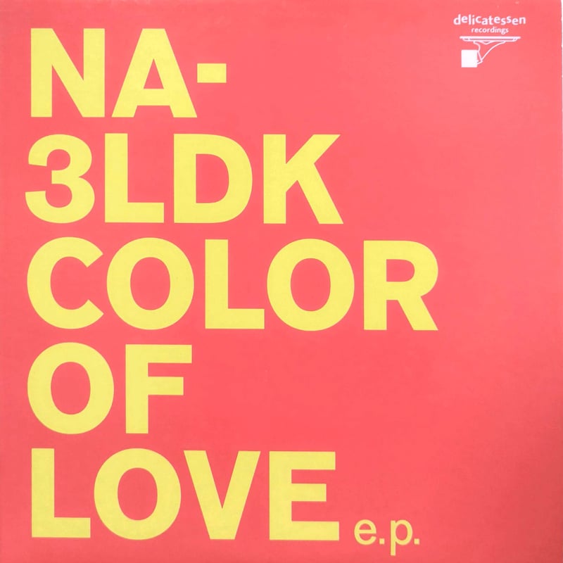 12】NA-3LDK / Color Of Love EP | MeraMera Records