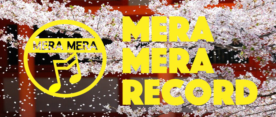 MeraMera　Records