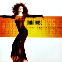 【12】Diana Ross / Not Over You Yet