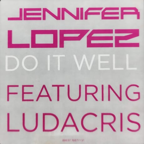 【12】  Jennifer Lopez Feat Ludacris  / Do It Well