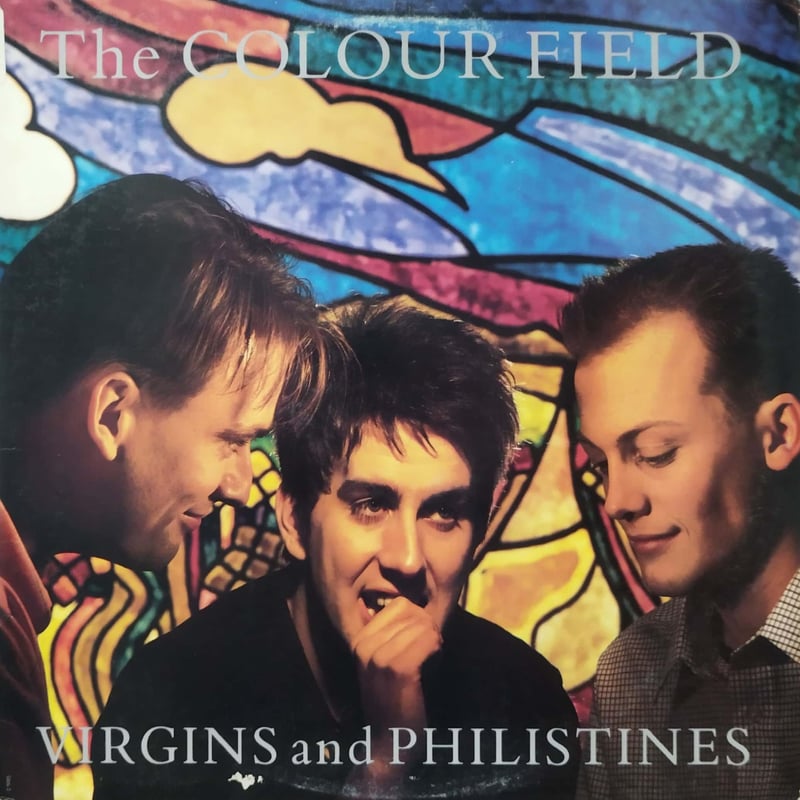 LP】The Colour Field / Virgins & Philis Tines |