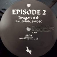 【12】 Dragon Ash Feat Shvn Shigeo / Episode 2