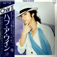 【LP】 Char /   Char Ⅱ　Have a Wine