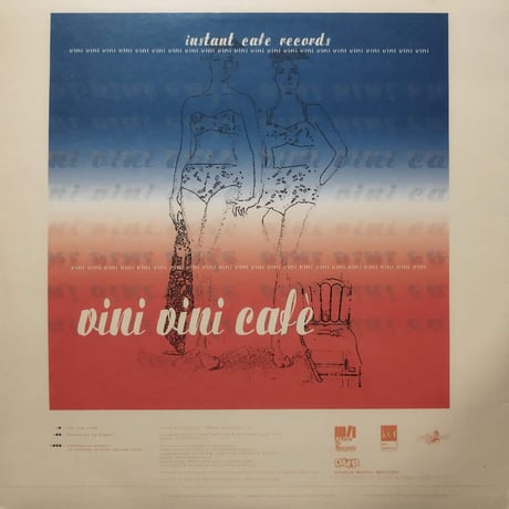 【12】 Instant Cafe Records / Vini Vini Cafe