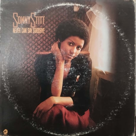 【LP】Sonny Stitt / Never Can Say Goodbye