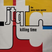 【12】 The James Taylor Quartet / Killing Time