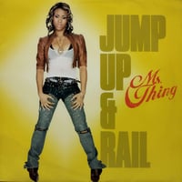 【12】 Ms Thing / Jump Up & Rail