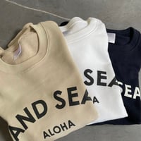 AND SEA ALOHA スウェット