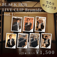 BLACK IRIS LIVE CLIP Bromide -vol.1-