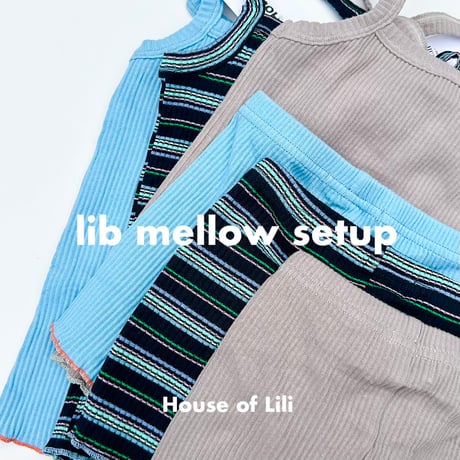 <110,120,130のみ>lib mellow setup /House of Lili